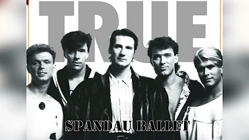 Spandau Ballet - True