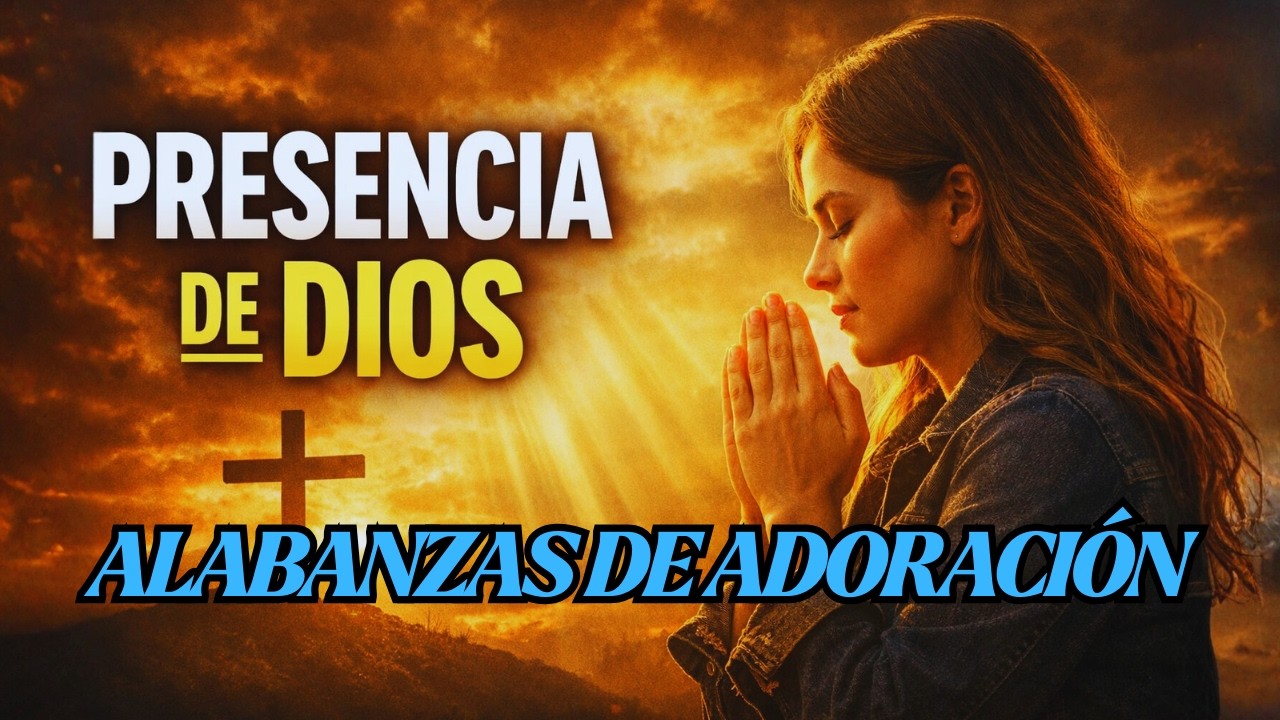 2 HORAS DE ALABANZAS CRISTIANAS ✝️ MÚSICA CRISTIANA PARA ORAR Y SENTIR LA PRESENCIA DE DIOS