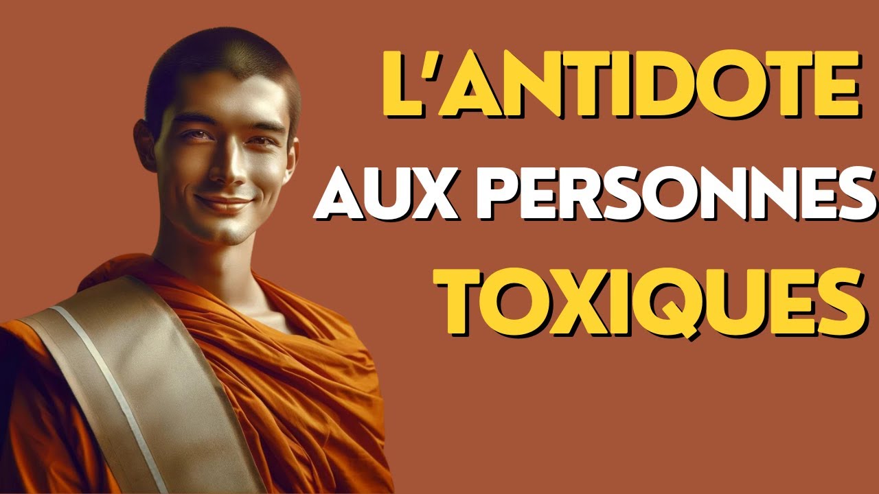 5 astuces bouddhistes pour gérer les personnes toxiques