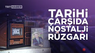 Bu Dükkan Zamana Meydan Okuyor.. Kaset Dinlemek Ayrıcalık