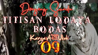 Dongeng Sunda TITISAN LODAYA BODAS part-09