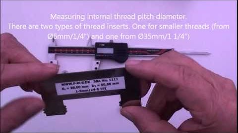 Measuring External & Internal Thread Pitch Diameter