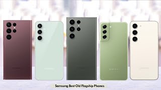 Top 5 Best Old Samsung Flagship Phones To Buy In 2024