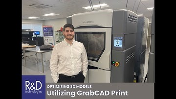 Optimizing 3D Models using GrabCAD Print & Stratasys FDM Printers