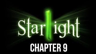 Starlight Chapter 9 Part 1 & 2