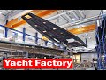 Luxury yacht production  how its made