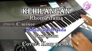 KEHILANGAN - Rhoma irama -  Karaoke Dangdut Korg Pa300