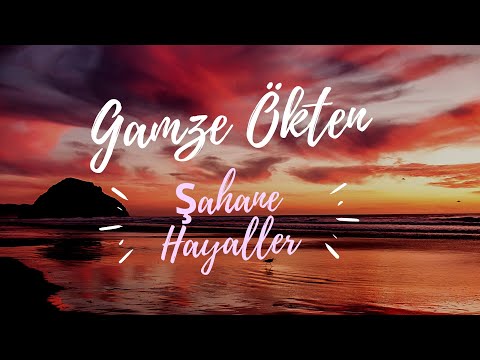 Gamze Ökten - Şahane Hayaller (Film Müziği)