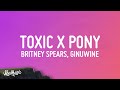 Britney Spears, Ginuwine - Toxic X Pony (TikTok Mashup) (Lyrics)