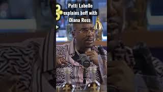 Patti Labelle explains why her and Diana Ross had friction..