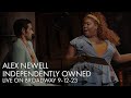 [GOOD SINGING] Alex Newell | Independently Owned | LIVE | 9-12-23