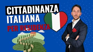  CITTADINANZA ITALIANA PER RESIDENZA 2023