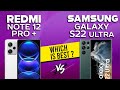 Redmi Note 12 Pro Plus VS Samsung Galaxy S22 Ultra