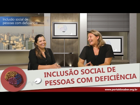 Inclusão social de pessoas com deficiência - Portal do Saber