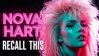 Nova Hart — Recall This | 80s Glam Metal Anthem