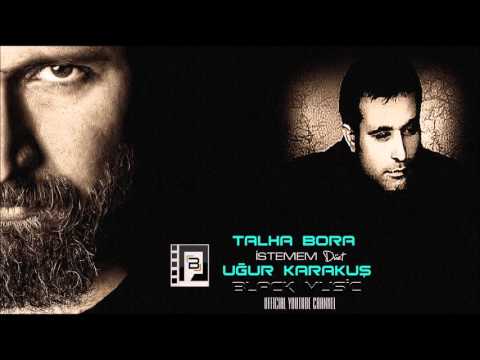 TALHA BORA Düet UĞUR KARAKUŞ - İstemem ☆彡BLACK MUSİC (Official Video)