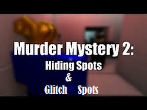 Murder Mystery 2 Glitches And Hiding Spots Youtube - roblox murder mystery 2 glitches and secret hiding spots