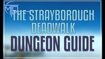 The Strayborough Deadwalk Dungeon Guide - FFXIV Dawntrail