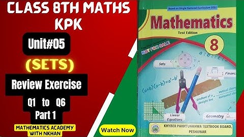 Class 8th Maths Review Exercise Unit 5 Sets part 1 kpk
