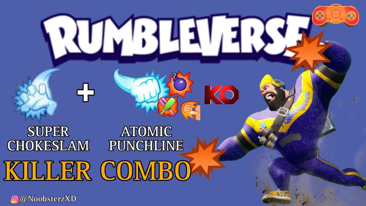 Rumbleverse Atomic Punchline + Super chokeslam Killer Combo YouTube