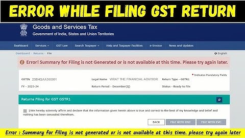 GST Error : Summary for filing is not generated or is not available at this time