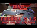 Divo Fireball V1.5 - Today is the Drop!!! 1pm EST Link and Coupon code below!!!