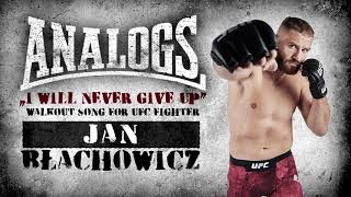 THE ANALOGS "I Will Never Give Up" (Official Walkout song for Jan Błachowicz)