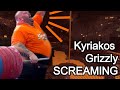 Kyriakos grizzly screaming