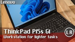 Lenovo ThinkPad P15s G1: Workstation for lighter tasks