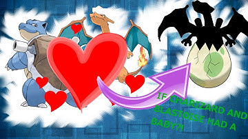 IF BLASTOISE AND CHARIZARD HAD A BABY?!?! (CHARIZARD AND BLASTOISE FUSION!)