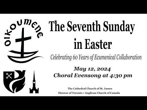 Choral Evensong: The Seventh Sunday in Easter