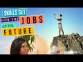 Skill sets for the jobs of the future
