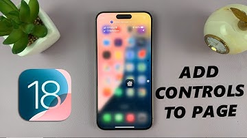 iOS 18: How To Add Controls To a New Control Center Page On iPhone