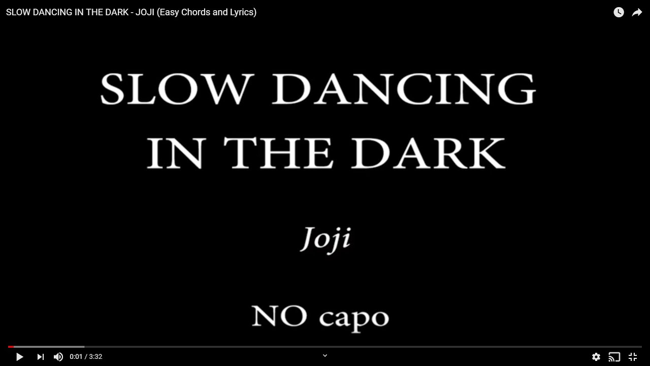 SLOW DANCING IN THE DARK - JOJI (Easy Chords and Lyrics) - YouTube.