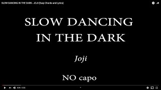 SLOW DANCING IN THE DARK - JOJI (Easy Chords and Lyrics)