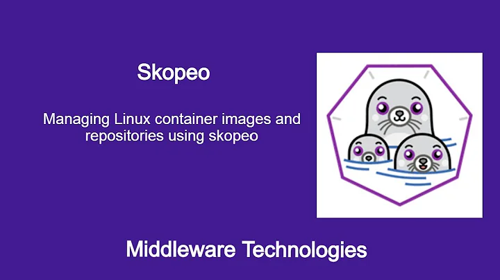 Managing Linux container images and repositories using skopeo