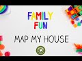 Family fun map my house