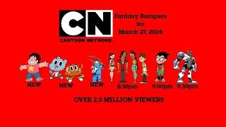 Cartoon Network Fantasy Next Bumpers for March 27, 2024