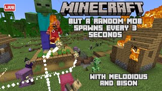 Minecraft But A Random Mob Spawns Every 3 Seconds With Melodious And BISON (LIVE)