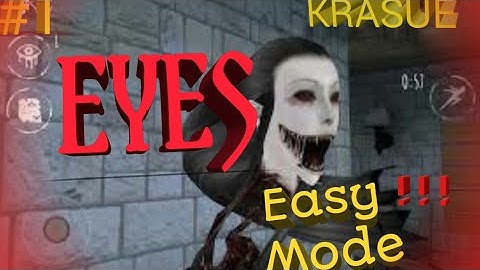 EYES CHAPTER 1 EASY MODE || ESCAPE IN 3 MINUTES 37 SECONDS || OFFLINE VERSION. FULL GAMEPLAY ||