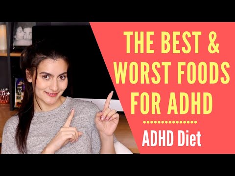 ADHD DIET: The Best and Worst Foods for ADHD
