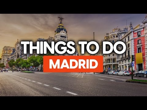10 Things To Do In Madrid - Insanely Fun Things to Do for an Unforgettable Adventure!