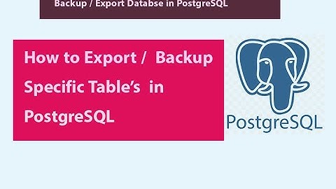 How to Backup / Export only specific Table