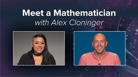 Meet a Mathematician with Alex Cloninger - Science Like Me