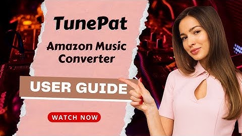 TunePat Amazon Music Converter User Guide 🤩 Simple Steps to Save Amazon Music Playlists!