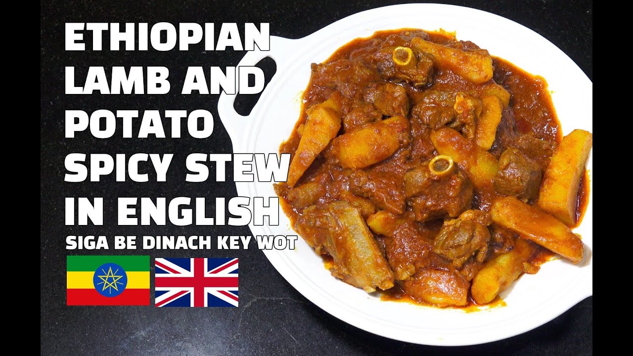 How to Make Ethiopian Lamb Potato Stew Ethiopian Recipes in English