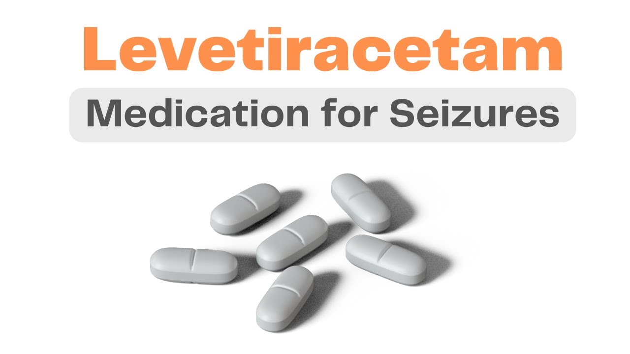 Keppra - Medication for Seizures, Anxiety - Levetiracetam