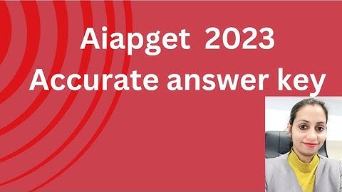 AIAPGET 2023 ACCURATE ANSWER KEY