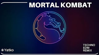 Mortal Kombat Theme (Techno X Edm Remix.) - Yatko