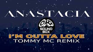 Anastacia - I'm Outta Love (Tommy MC Remix) Resimi